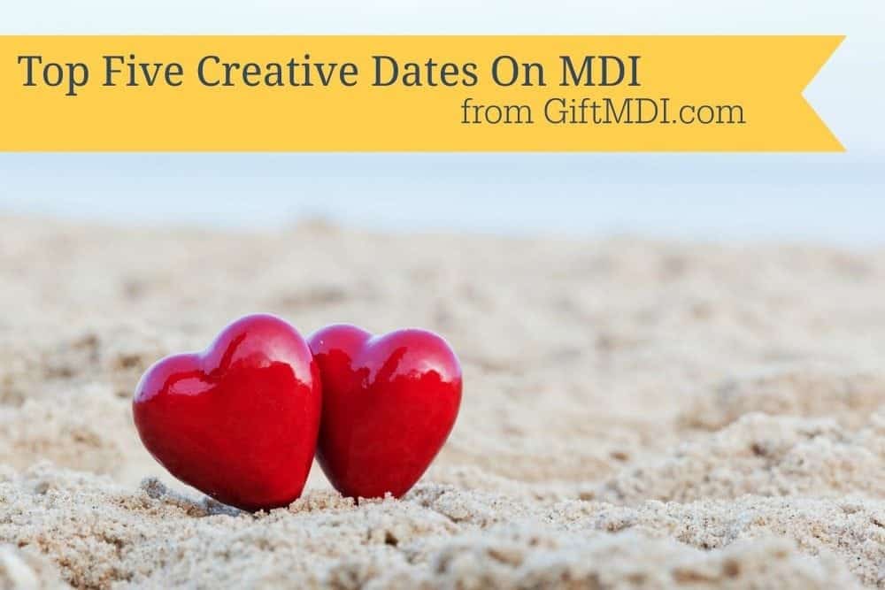 Five Creative Date Ideas On Mount Desert Island