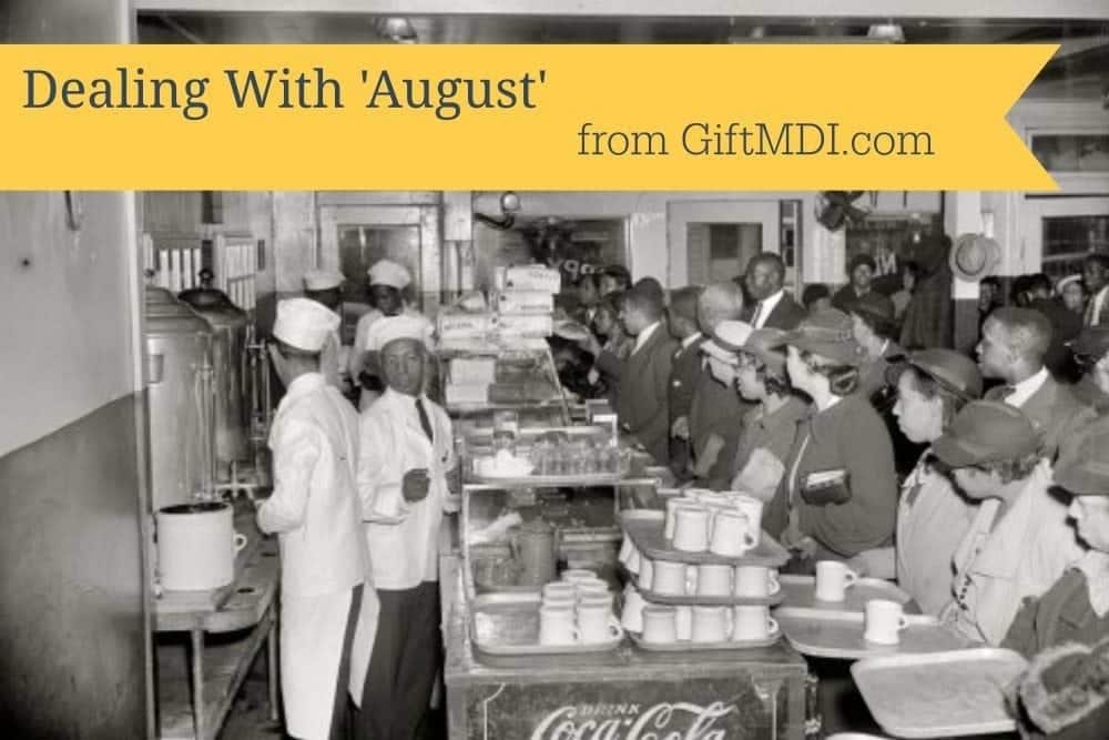 Dealing With August