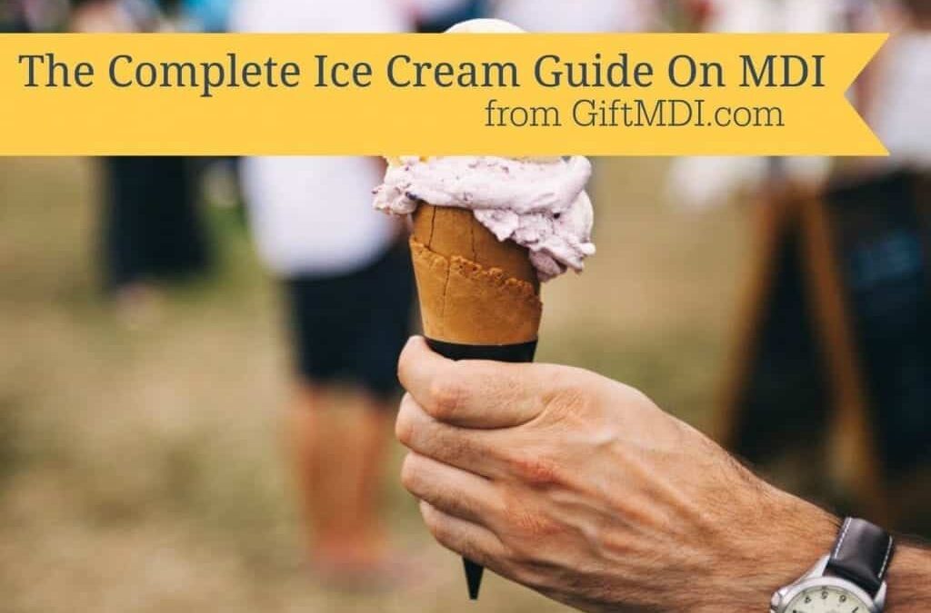 The Complete Ice Cream Guide On MDI