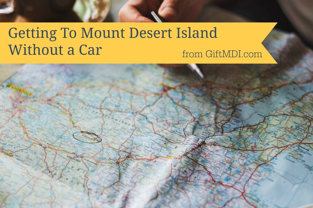 Getting To Mount Desert Island Without A Car