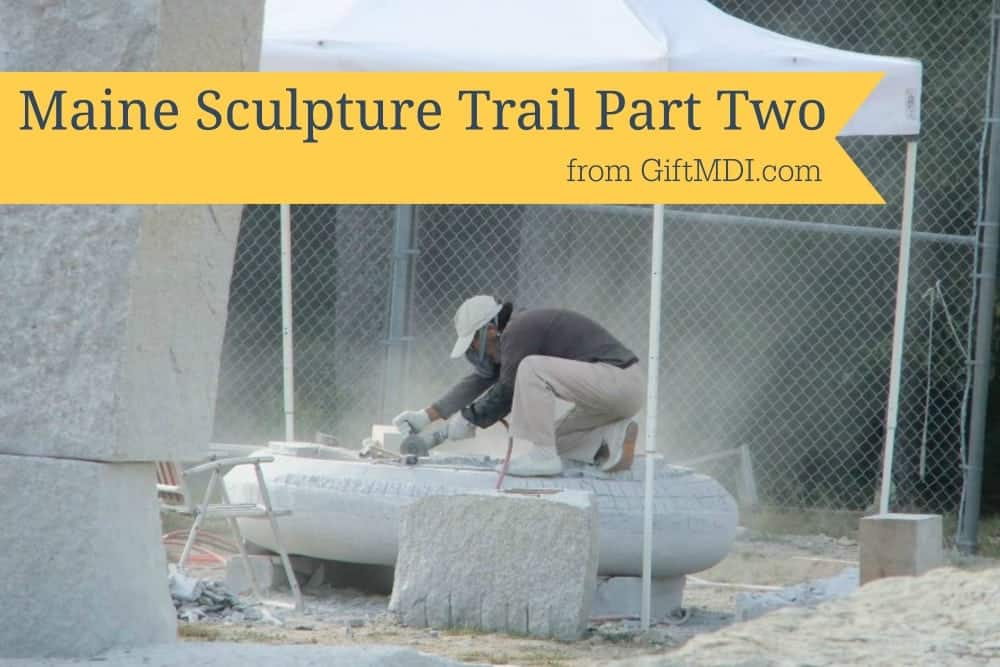 Maine Sculpture Trail (Part 2)